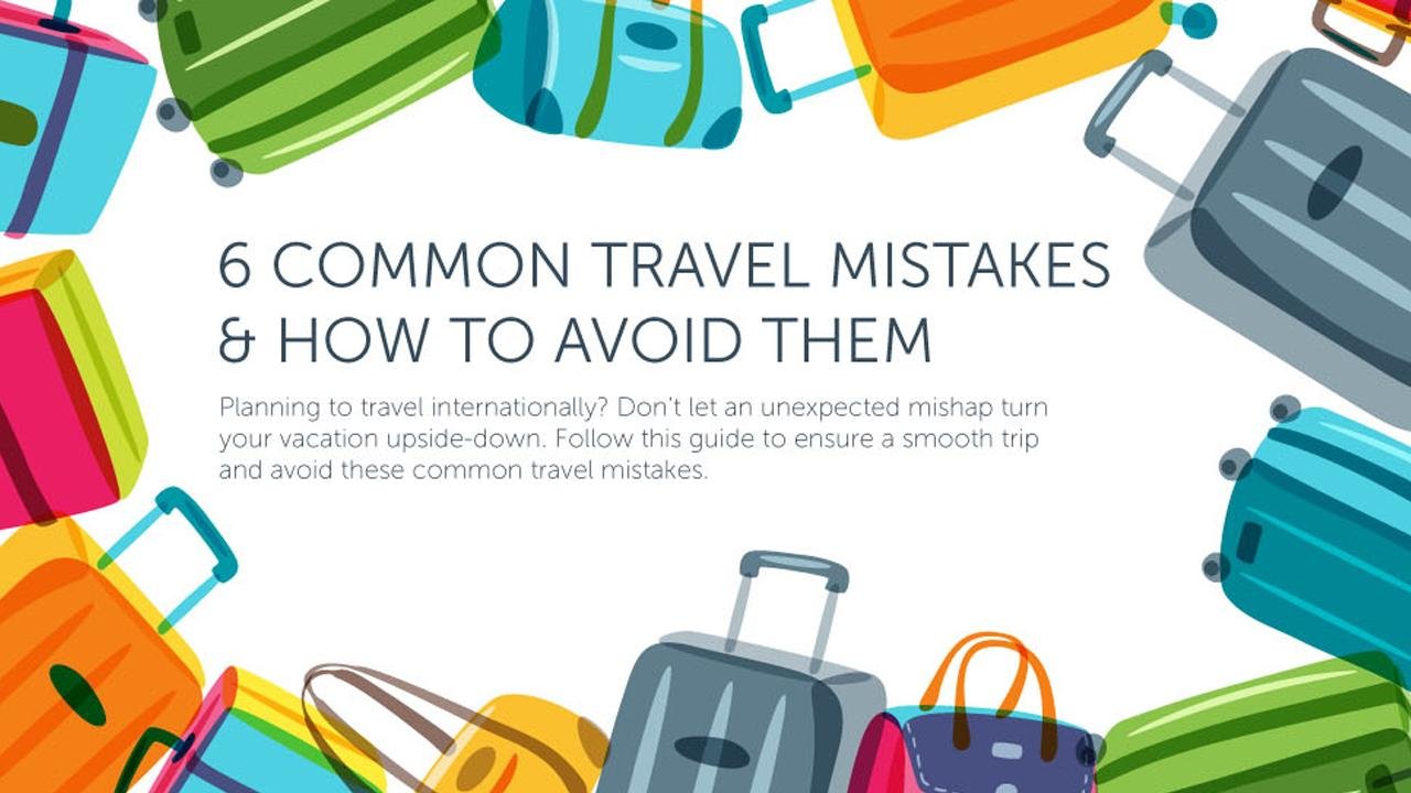 Common Mistakes Indians Make While Planning Foreign Holidays